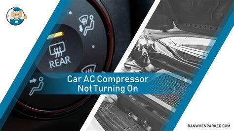 Car AC Compressor Not Turning On Causes And Possible Fixes Ran When