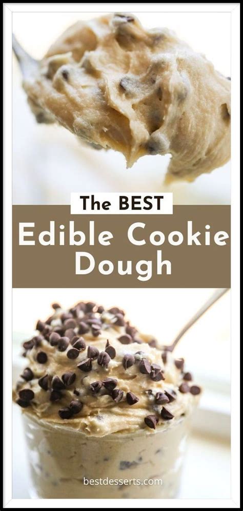 Best Ever Edible Cookie Dough Best Desserts Recipe Edible Cookie Dough Cookie Dough