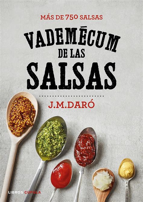 Vademecum De Las Salsas M S De Salsas Cocina Dar J M