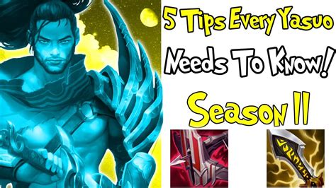 5 Tips Every Yasuo Needs To Know League Of Legends Yassuo Guide Season