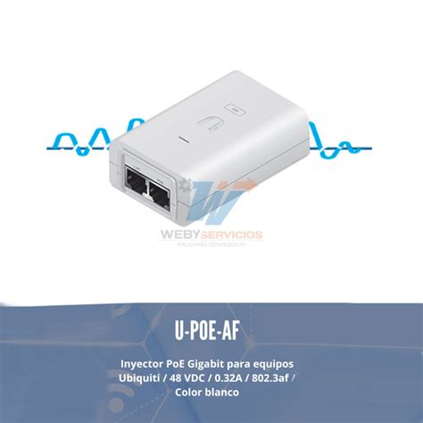 Inyector Poe UBIQUITI U POE Af Weby Servicios