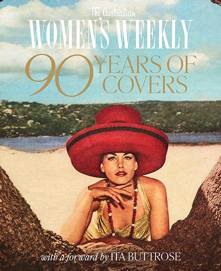 The Australian Womens Weekly 90 Years Of Covers Are Media Books