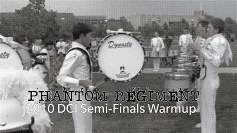 Phantom Regiment Dci Semi Finals Warmup Youtube