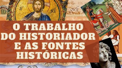 Em Que Consiste O Trabalho Do Historiador