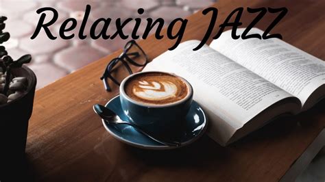 Jazz Relax Instrumental Relaxing Jazz Cafe Music Radio Youtube