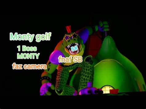 Monty Golf I Boss Monty Odkry Em Faz Camere W Fnaf Sb Youtube