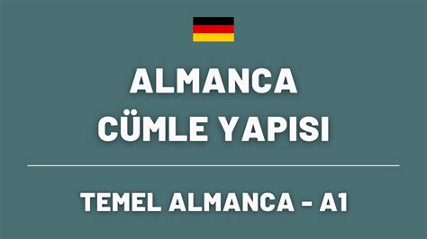 ALMANCA CÜMLE YAPISI TEMEL ALMANCA almancaöğreniyorum YouTube