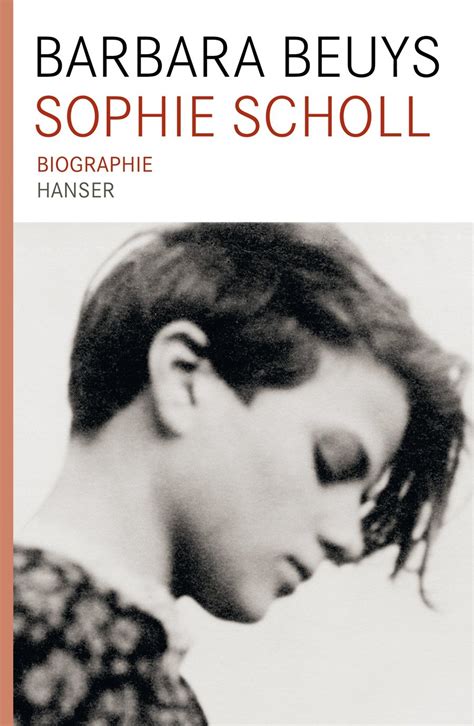 Sophie Scholl Biographie Biografie Beuys Barbara Amazon De B Cher