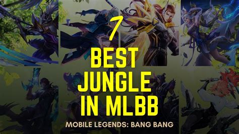 These Are The BEST JUNGLER HEROES In Mobile Legends 2024 YouTube