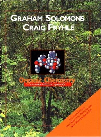 Organic Chemistry By T W Graham Solomons Open Library