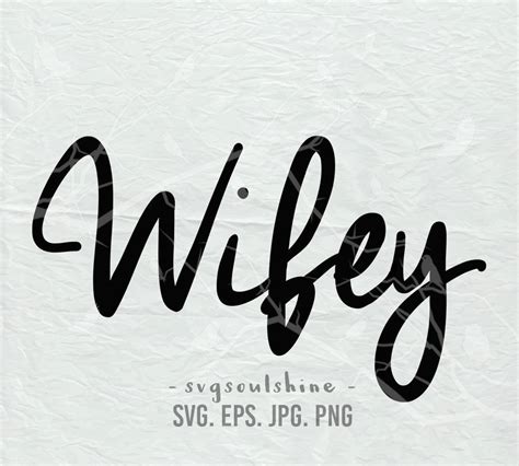 Wifey Svg File Silhouette Cutting File Cricut Clipart Print Etsy