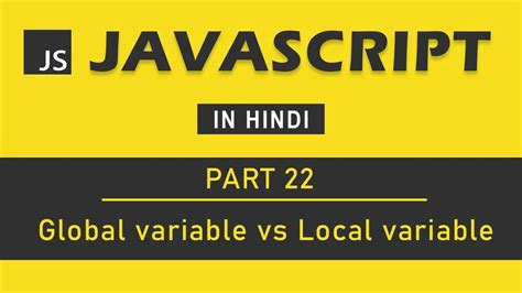 Mastering Javascript For Beginner Global Variable Vs Local Variable