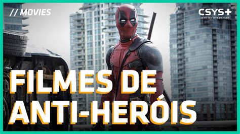 Filme De Anti Heroi - 7 FILMES DE ANTI-HEROIS QUE TODOS AMAM - YouTube