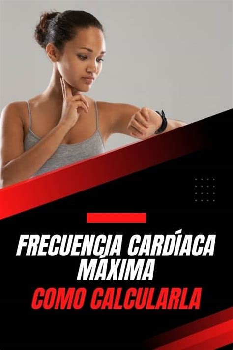 Qué Es Y Como Calcular La Frecuencia CardÍaca MÁxima Bonus