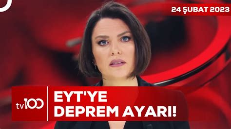 Deprem Eyt Yi Etkiler Mi Ece Ner Ile Tv Ana Haber Ubat