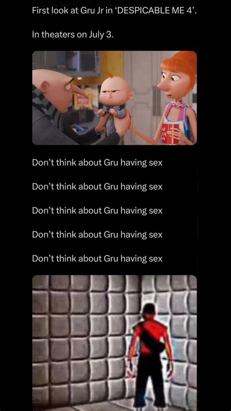 Dont Think About Gru Having Sex Think About Gru Having Sex Dont Think