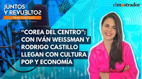 Hoy En Corea Del Centro En Juntos Y Revueltos Vamos Con Colusi N Ley