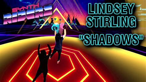 Synth Riders OST Shadows By Lindsey Stirling Mapped By Teebo