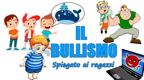 Che Cos Il Bullismo Spiegato Ai Bambini Aggiornato Gennaio