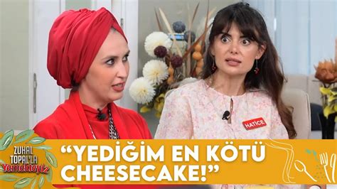 Hatice nin Tatlısına Gelen Ağır Eleştiriler Zuhal Topal la Yemekteyiz