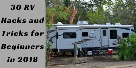 30 RV Hacks and Tricks for Beginners in 2018