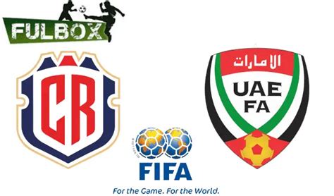 Costa Rica vs Emiratos Árabes Unidos EN VIVO Hora Canal Dónde ver