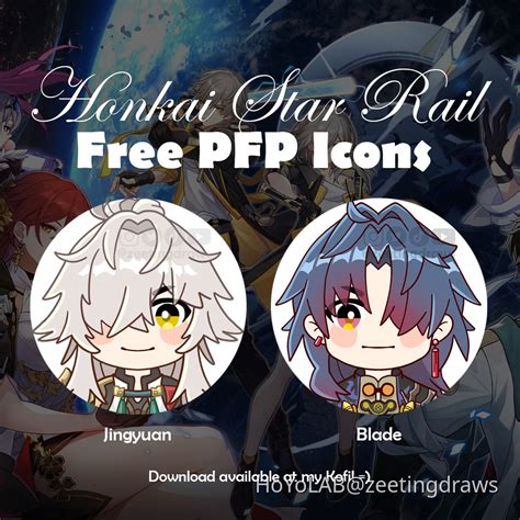 Free Blade And Jingyuan Icons For You Honkai Star Rail HoYoLAB