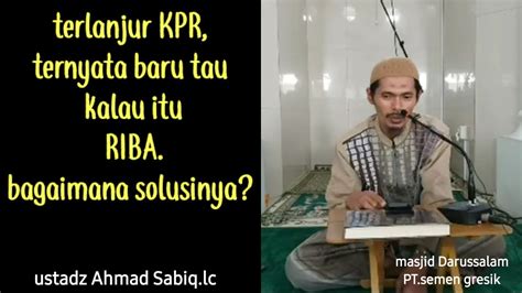 HUKUM KPR Ustadz Ahmad Sabiq Lc YouTube