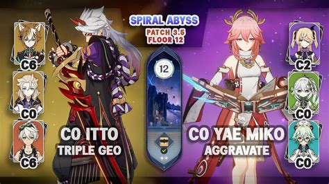 C0 Itto Triple Geo C0 Yae Miko Aggravate NEW Spiral Abyss 3 5 Floor