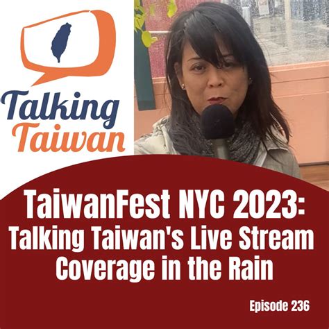 Talking Taiwan TaiwanFest NYC 2023 Talking Taiwans Live Stream