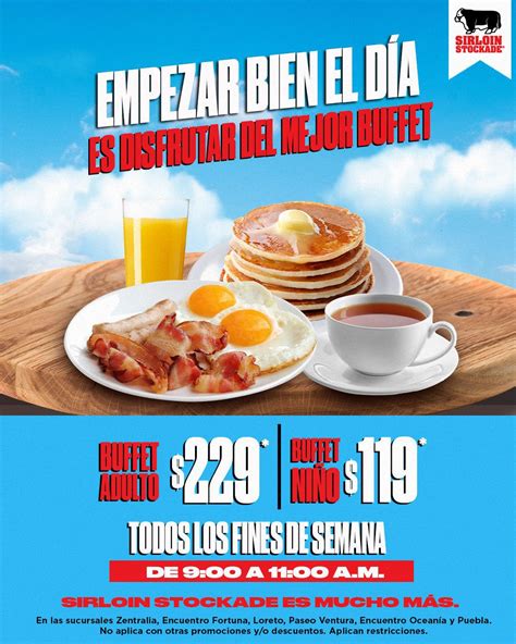 Sirloin Stockade Nuevo Buffet De Desayuno Los Fines De Semana Desde