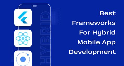 What Are The Top Frameworks For Hybrid App Development Dubai This Year