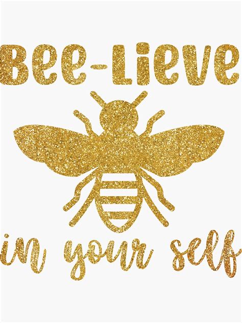 Bee Lieve In Your Self Glitter Lights Sticker For Sale By Hoangtk Redbubble