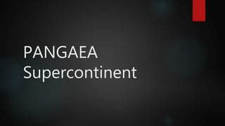 Pangaea the super continent | PPT