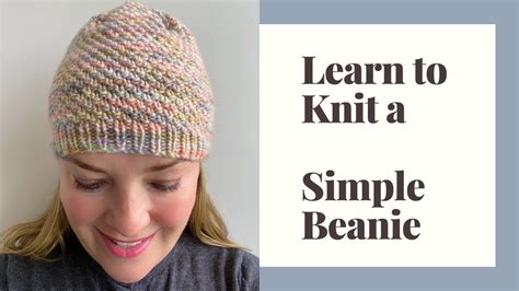 Learn To Knit Simple Beanies Step By Step Tutorial Youtube