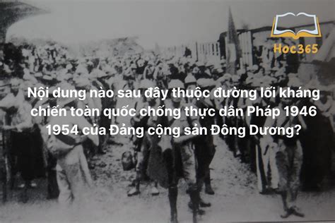 Nội dung nào sau đây thuộc đường lối kháng chiến toàn quốc chống thực