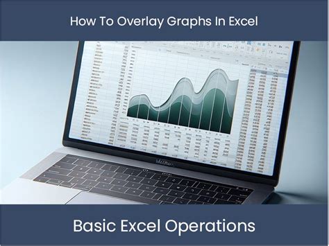 Tutoriel Excel Comment Superposer Les Graphiques Dans Excel Excel