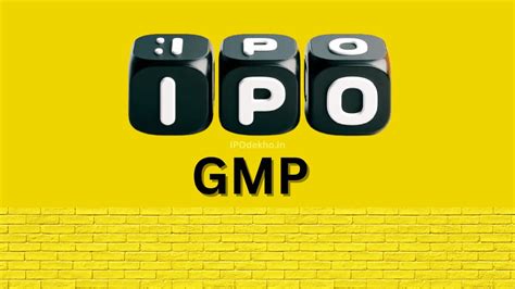 ipo gmp  ipo gmp  list ipo gmp  today