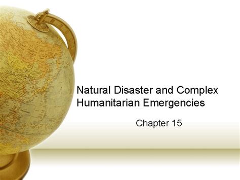 Natural Disaster And Complex Humanitarian Emergencies Chapter 15