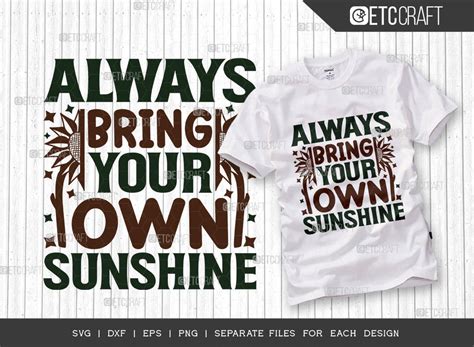 Always Bring Your Own Sunshine Svg Bundle Flower Svg Floral Svg