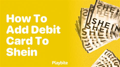 how to add debit card to shein