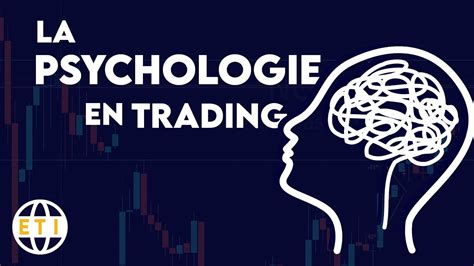 La Psychologie En Trading Youtube