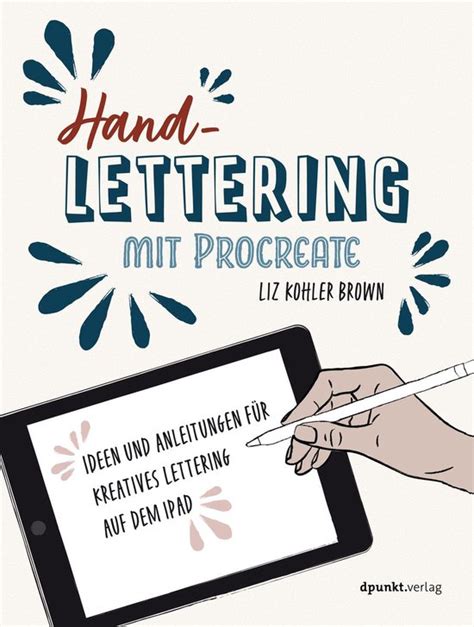 Handlettering Mit Procreate Ebook Liz Kohler Brown 9783969100912