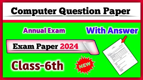 Class 6 Computer Question Paper Annual Examination 2024 Exam Paper