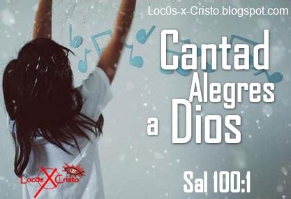 Imágenes Cristianas Cantad alegres a Dios Loc0s x Cristo Imágenes