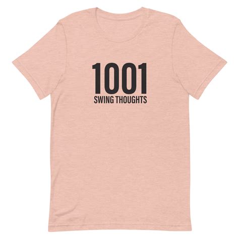 1001 Swing Thoughts Light Short Sleeve Unisex T Shirt Offbeat Tees