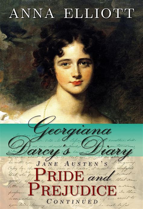 Amazon Georgiana Darcy S Diary Jane Austen S Pride And Prejudice