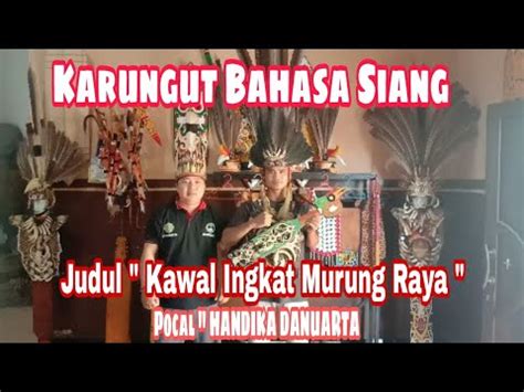 KARUNGUT BAHASA SIANG JUDUL KOROMUT KAWAL INGKAT MURUNG RAYA Bersama