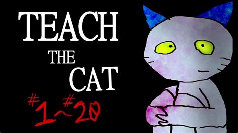 Teach The Cat 1~ 20 English Sub Youtube