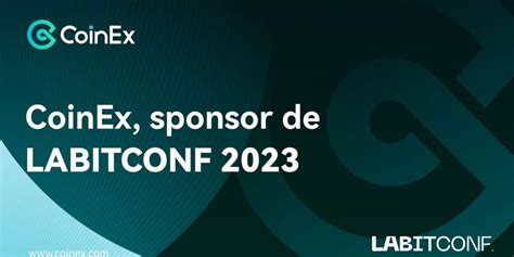 Coinex Se Une A Labitconf Y Trae Sorpresas Para Ti